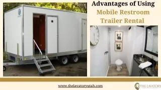 advantages of using mobile restroom trailer rental