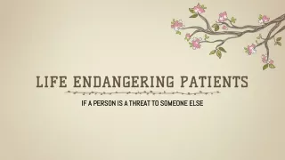 Presentation ethics life endangering