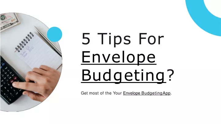 5 tips for envelope b u dg e t i n g