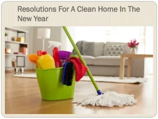 Resolutions For A Clean Home In The New Year