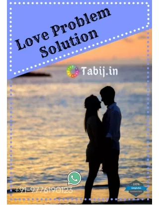 Love problem solution astrologer in India Most Trusted Astrologer_Tabij.in