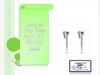 How to Buy Your New RV Husky Jack
