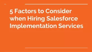 5 factors to consider when hiring salesforce implementation services
