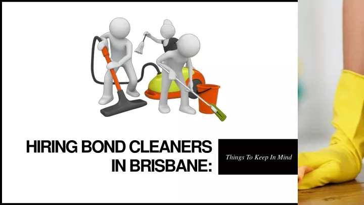 hiring bond cleaners in brisbane