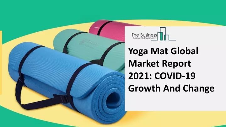 yoga mat global market report 2021 covid