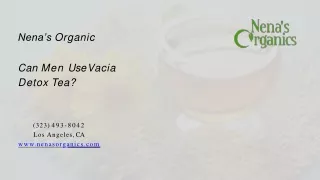 Benefits of Vacia Detox Tea
