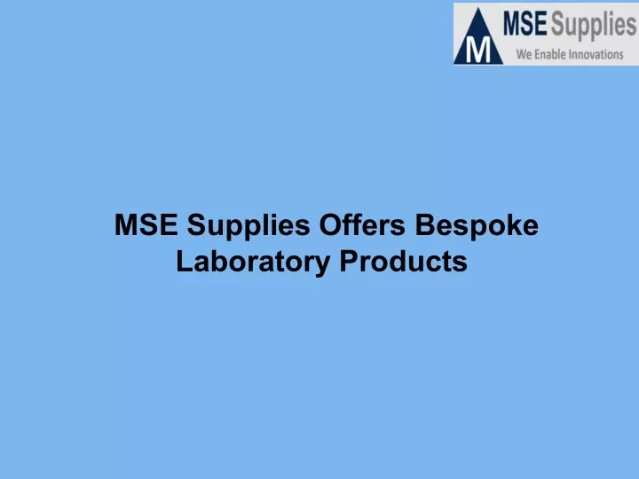 mse supplies offers bespoke laboratory products