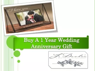 Buy A 1 Year Wedding Anniversary Gift
