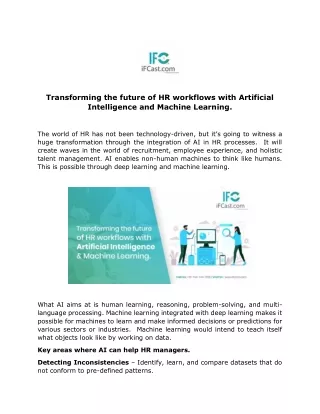 Transforming the future of HR workflows with Artificial Intelligence and Machine Learning.