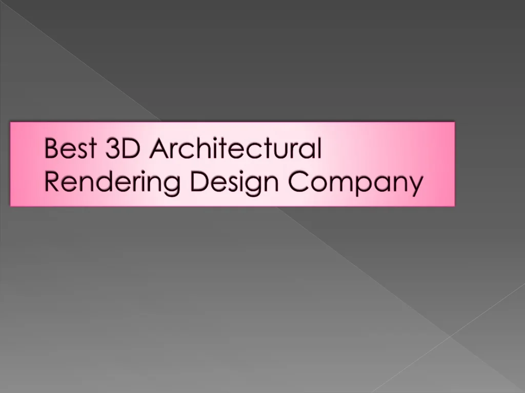 PPT - Best 3D Architectural Rendering Design Company PowerPoint ...