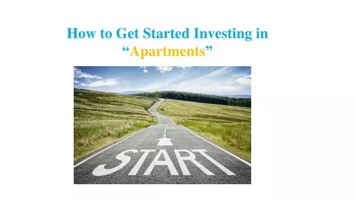 how to get started investing in apartments