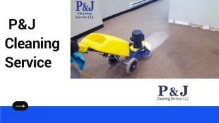 P & J Cleaning Service, LLC
