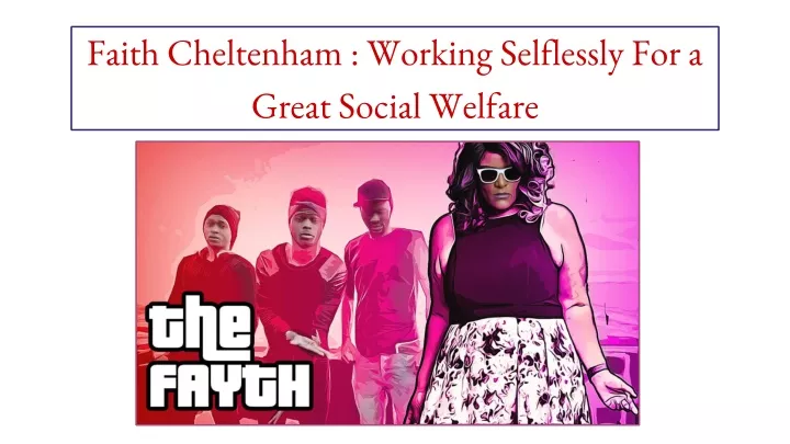 faith cheltenham working selflessly for a great social welfare