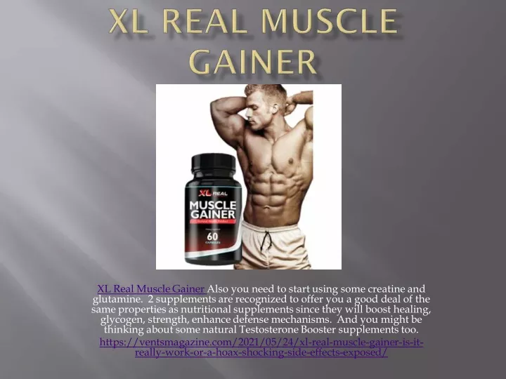xl real muscle gainer also you need to start