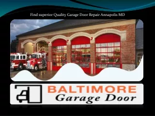Find superior Quality Garage Door Repair Annapolis MD