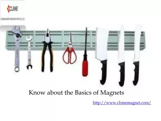 know about the basics of magnets