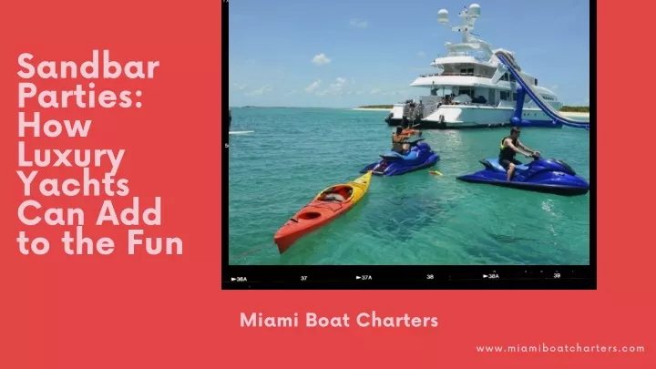 sandbar parties how luxury yachts