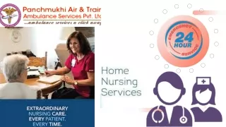 Choose Modern Home Nursing Service In Jalpaiguri by Panchmukhi with Optimum Care