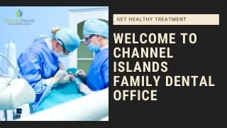 Port Hueneme Dentist | Channel Islands Family Dental Office | Get Bright Smile
