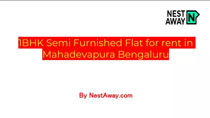 1bhk semi furnished flat for rent in mahadevapura