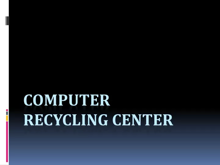 computer recycling center