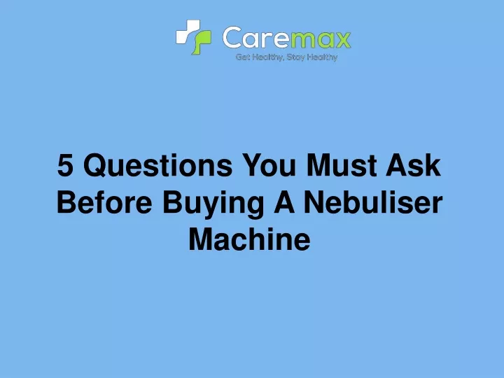 5 questions you must ask before buying