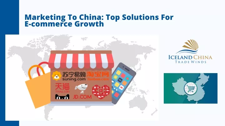 marketing to china top solutions for e commerce