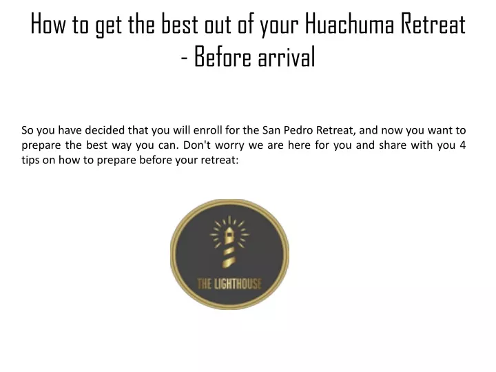 how to get the best out of your huachuma retreat before arrival