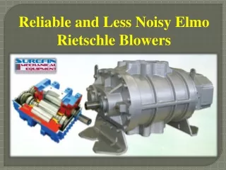 Reliable and Less Noisy Elmo Rietschle Blowers