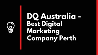 DQ Australia - The Best Digital Marketing Agency