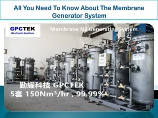 All You Need To Know About The Membrane Generator System