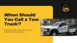 Which Situation Call a Tow Truck | Alpha Tow Truck Company Garland