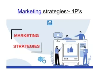 Marketing strategies:- 4P’s