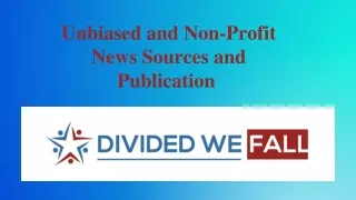 Unbiased and Non-Profit News Sources and Publication