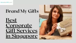 Best Corporate Gift Services in Singapore - Brand My Gifts