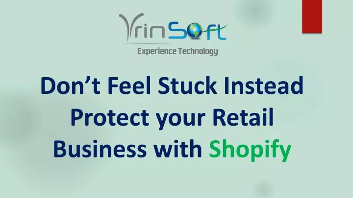 don t feel stuck instead protect your retail