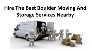 Hire The Best Boulder Moving And Storage Services Nearby