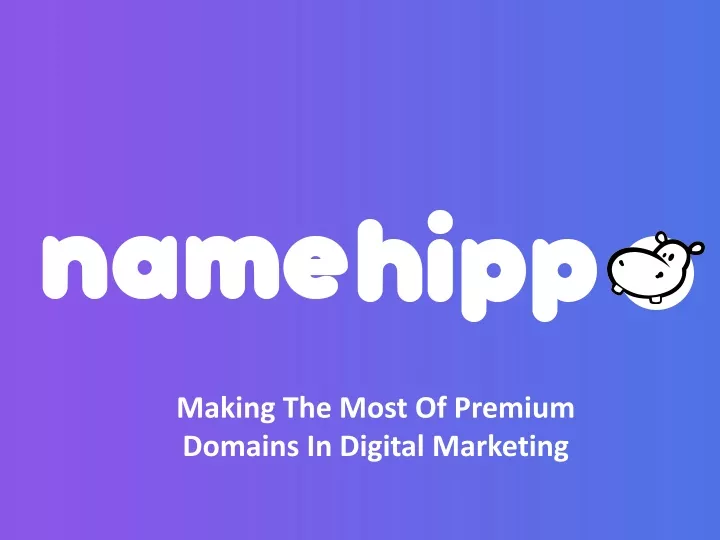 making the most of premium domains in digital