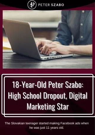 18 Year Old Peter Szabo | Digital Marketing Star