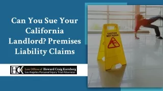 Can You Sue Your California Landlord? Premises Liability Claims