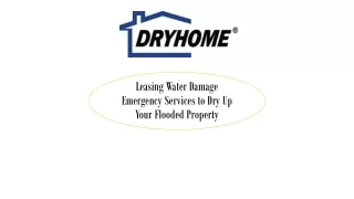 Leasing Water Damage Emergency Services to Dry Up Your Flooded Property
