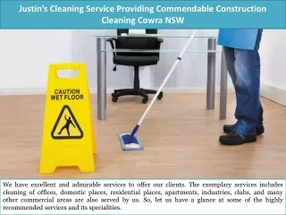 Justins Cleaning Service Providing Commendable Construction Cleaning Cowra NSW