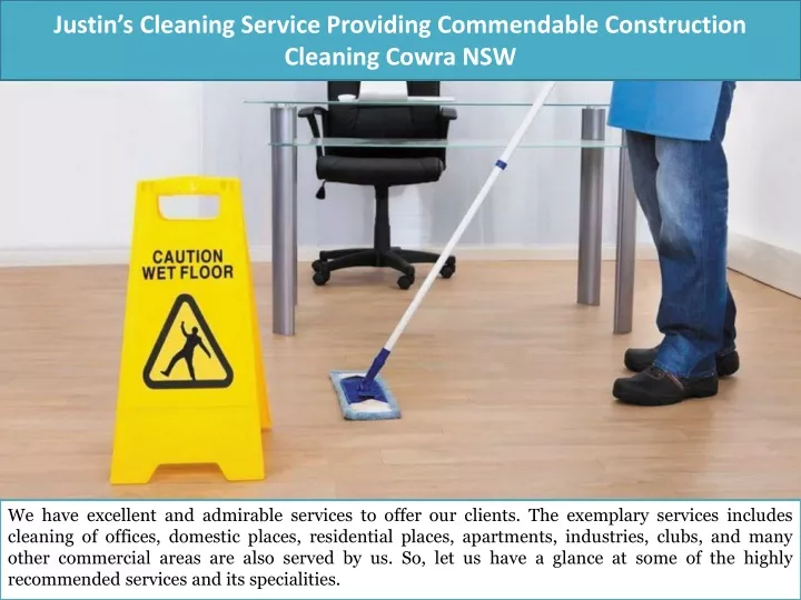 justin s cleaning service providing commendable construction cleaning cowra nsw