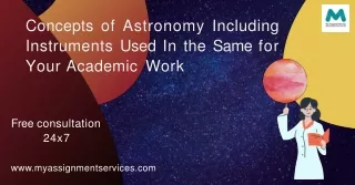 concepts of astronomy including instruments used in the same for your academic work