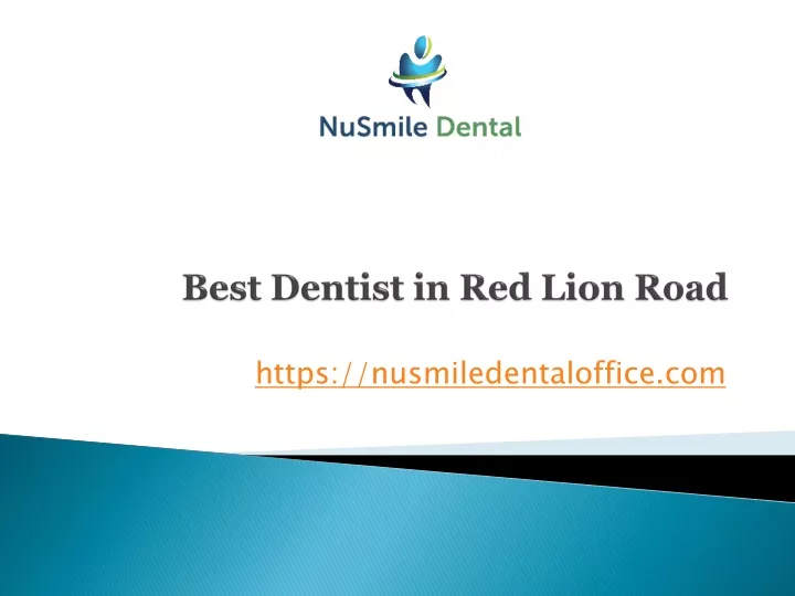 best dentist in red lion road
