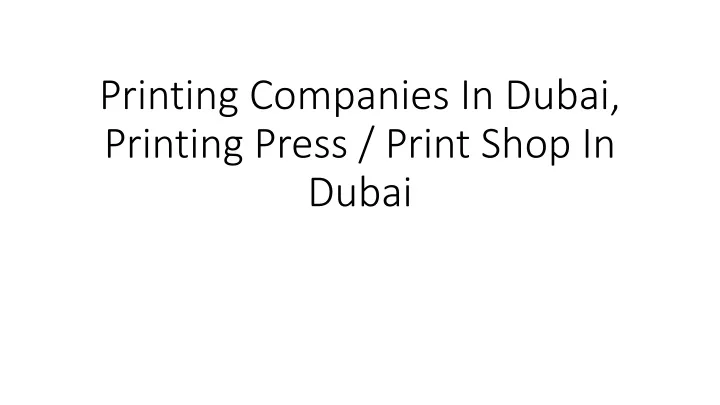 printing companies in dubai printing press print shop in dubai