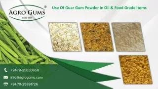 Use Of Guar Gum Powder in Oil & Food Grade Items