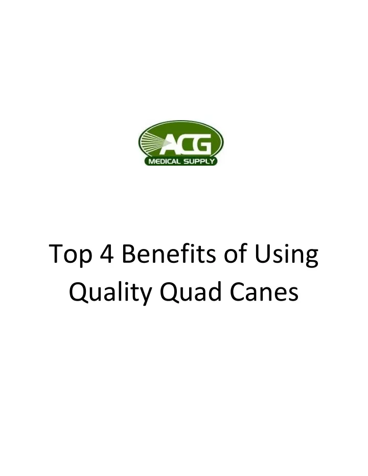 top 4 benefits of using quality quad canes