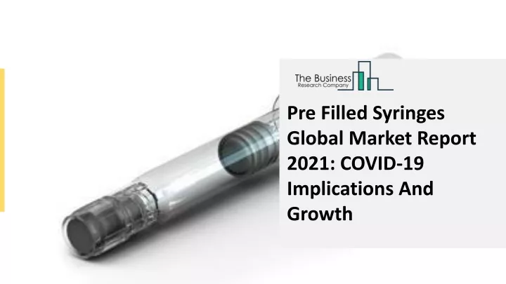 pre filled syringes global market report 2021
