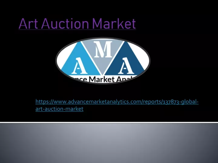 https www advancemarketanalytics com reports 137873 global art auction market